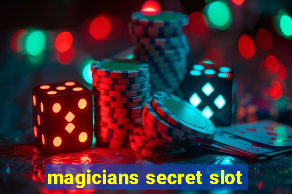 magicians secret slot