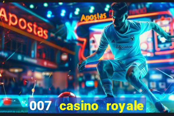 007 casino royale ver online