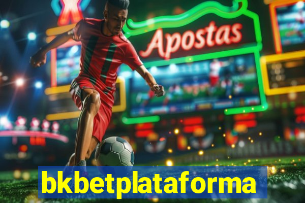 bkbetplataforma