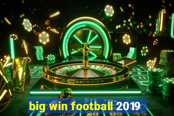 big win football 2019