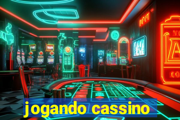 jogando cassino