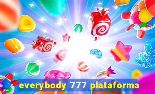 everybody 777 plataforma