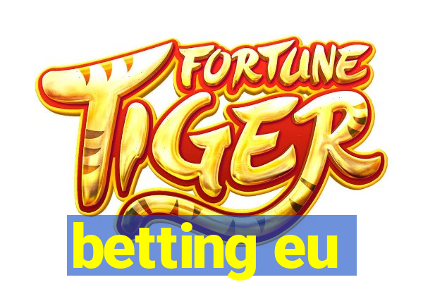 betting eu