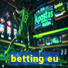 betting eu