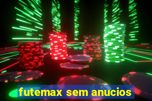 futemax sem anucios