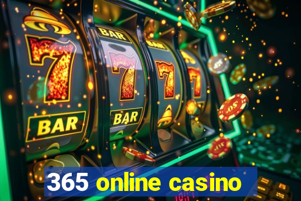 365 online casino