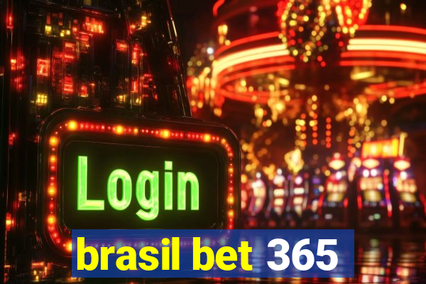 brasil bet 365