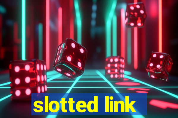 slotted link