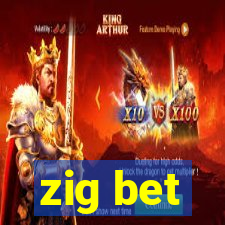 zig bet