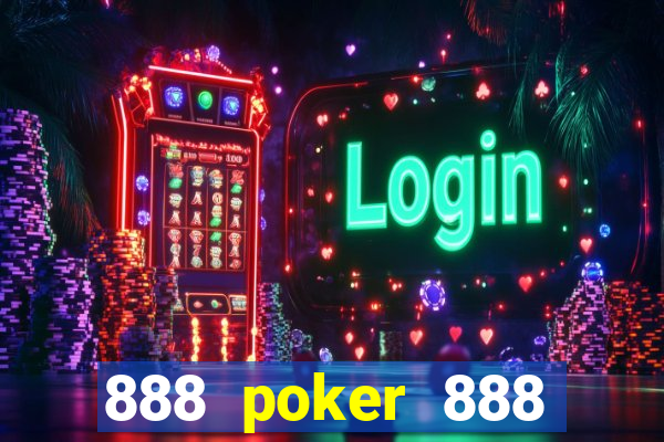 888 poker 888 poker 888 poker