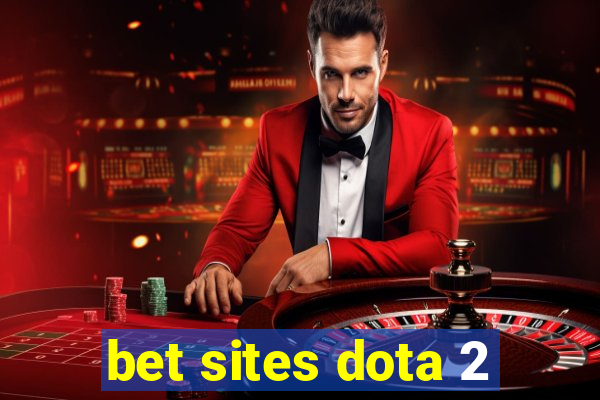 bet sites dota 2