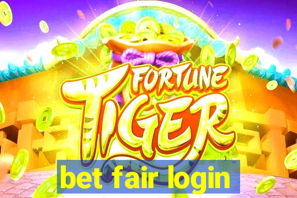 bet fair login