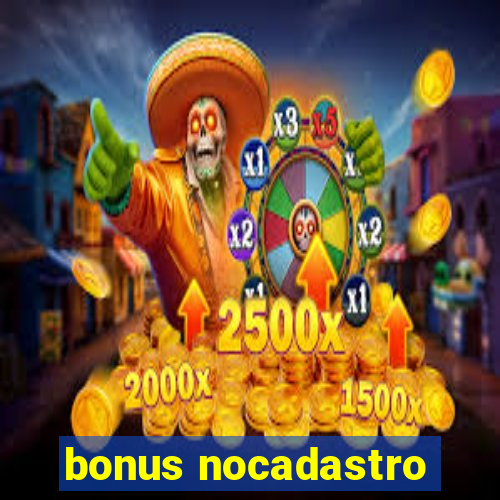 bonus nocadastro