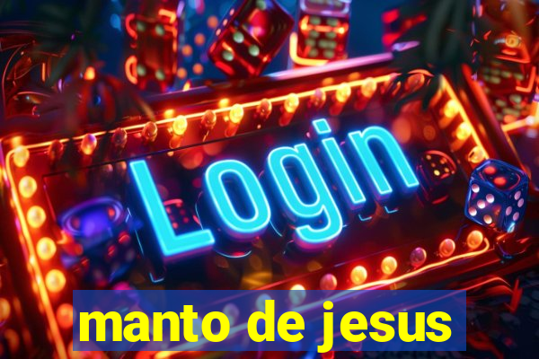 manto de jesus