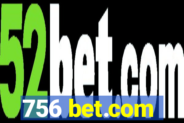 756 bet.com