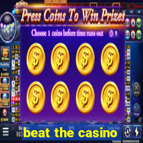 beat the casino