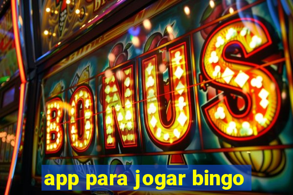 app para jogar bingo