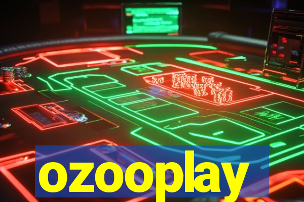 ozooplay