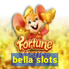 bella slots