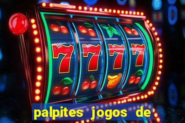 palpites jogos de hj futebol