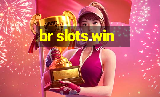 br slots.win