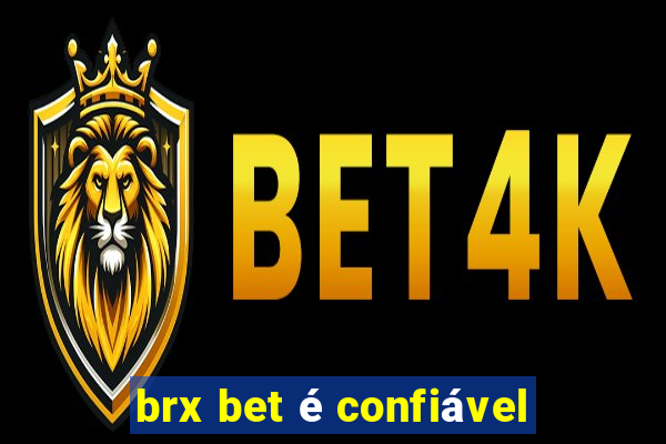 brx bet é confiável