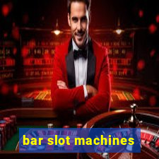 bar slot machines