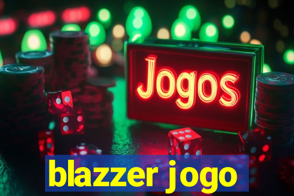 blazzer jogo