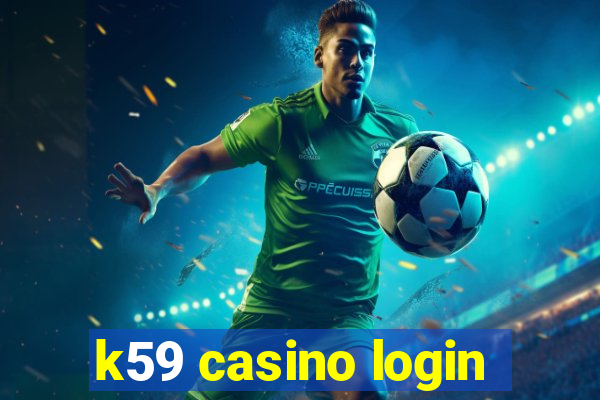 k59 casino login