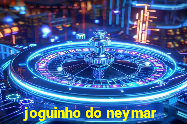 joguinho do neymar