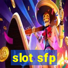 slot sfp