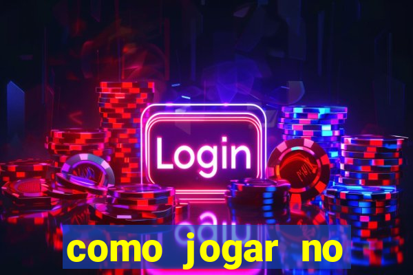 como jogar no fortune tigre