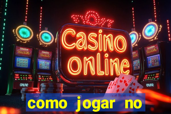 como jogar no fortune tigre