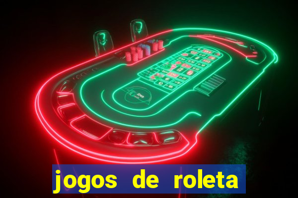 jogos de roleta que ganha dinheiro