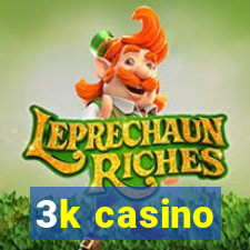 3k casino