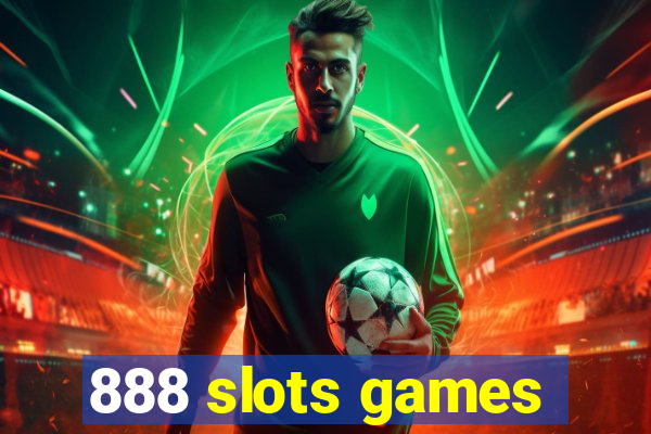 888 slots games