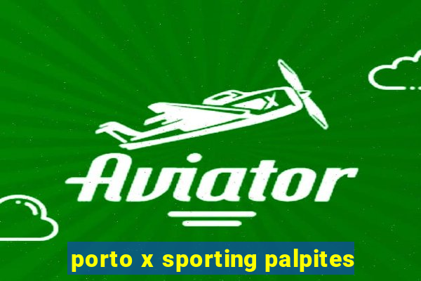 porto x sporting palpites