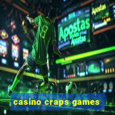 casino craps games