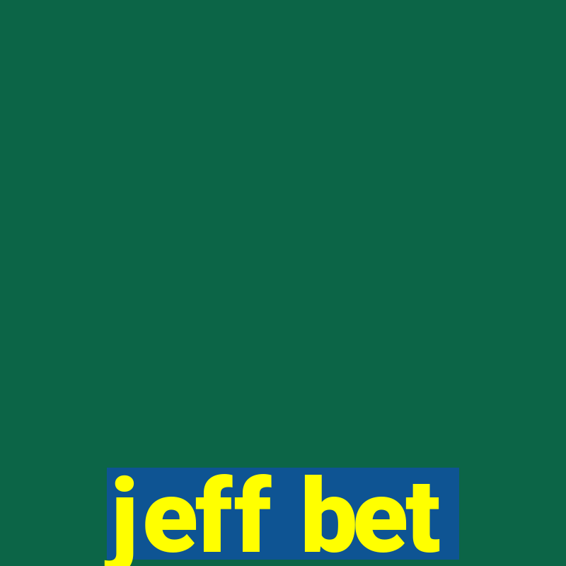 jeff bet