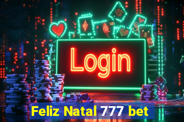 Feliz Natal 777 bet