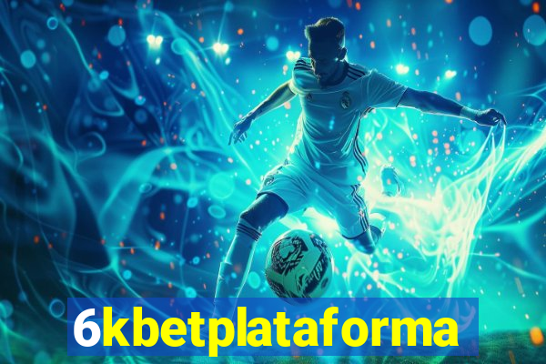 6kbetplataforma