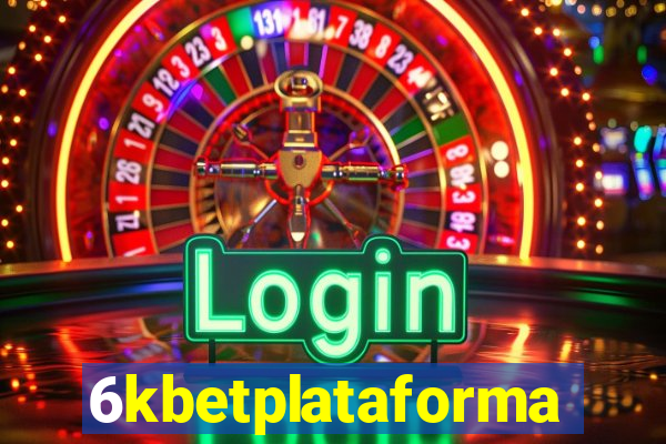 6kbetplataforma