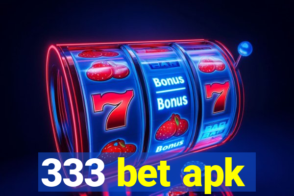 333 bet apk