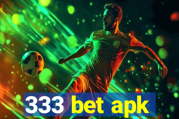 333 bet apk