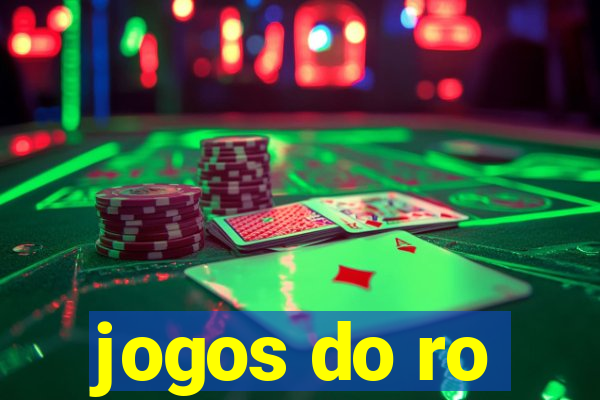 jogos do ro