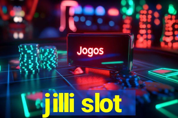 jilli slot