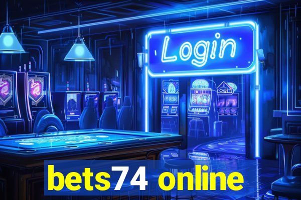 bets74 online