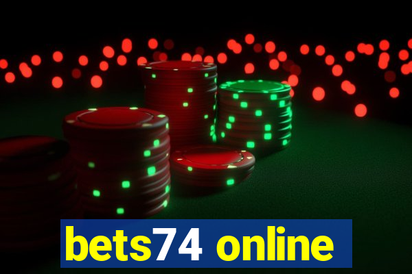 bets74 online