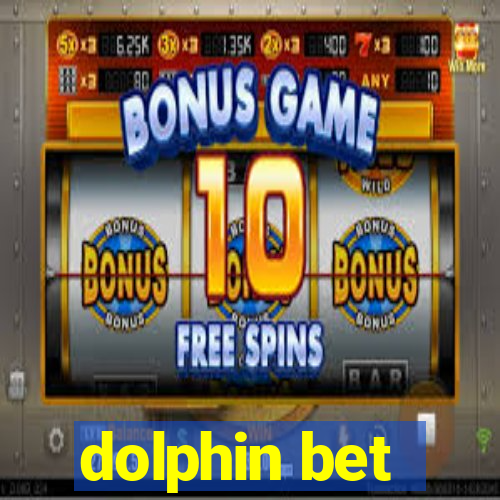 dolphin bet