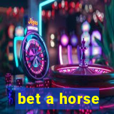 bet a horse